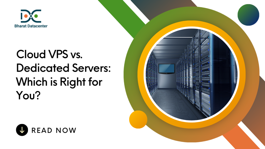 Cloud VPS vs. Dedicated Servers: Which is Right for You?