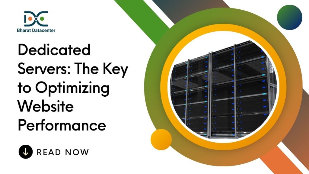 Dedicated Servers: The Key to Optimizing Website Performance